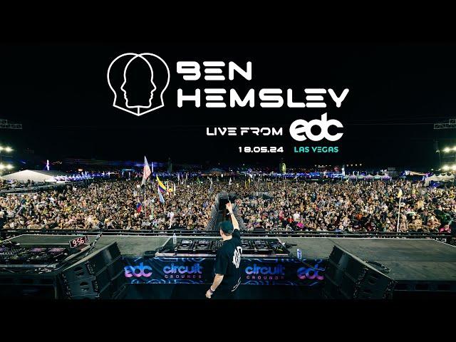 Ben Hemsley - Live From EDC, Las Vegas | 18.05.24