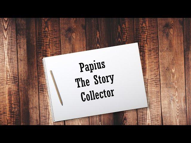 Papius The Story Collector | Apostolic Fathers