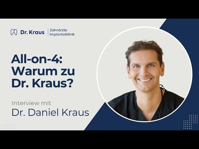  FAQ: Warum bei All-on-4 in die Dr. Kraus Implantklinik?  | Dr. Daniel Kraus