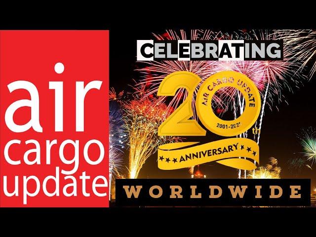 Air Cargo Update Celebrating 20 Years Worldwide