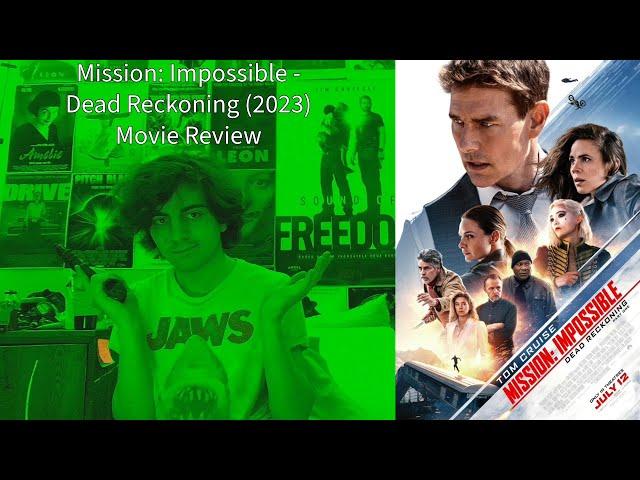 Mission: Impossible - Dead Reckoning (2023) is a very disappointing entry in the series (Spoilers!)