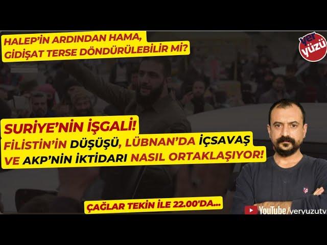 Suriye'nin işgali, Filistin meselesinin kapanması; İsrail'in bekası! #ÇağlarTekin ile