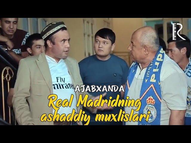 Ajabxanda - Real Madridning ashaddiy muxlislari | Ажабханда - Реал Мадриднинг ашаддий мухлислари