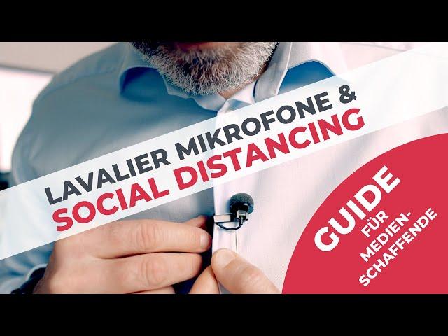 Lavalier Mikrofone & Social Distancing - Anleitung für Medienschaffende