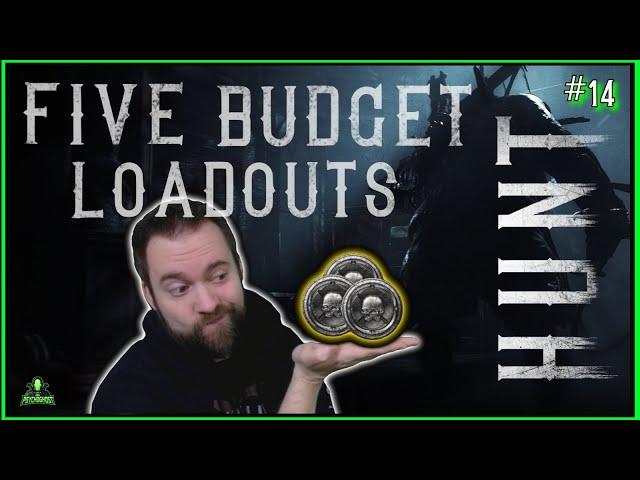  MY TOP 5 BUDGET LOADOUTS  (so far - for beginners and veterans) [Hunt Guide #14]