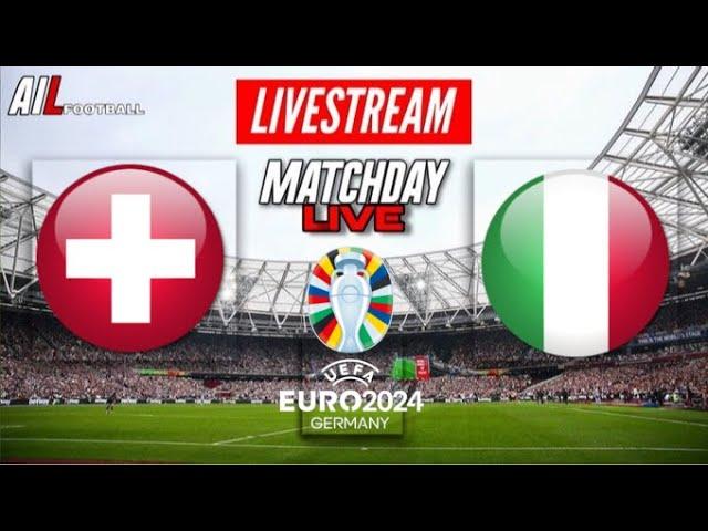 SWITZERLAND vs ITALY Live Stream EURO 2024 |Last 16 | International Football Commentary + LiveScores