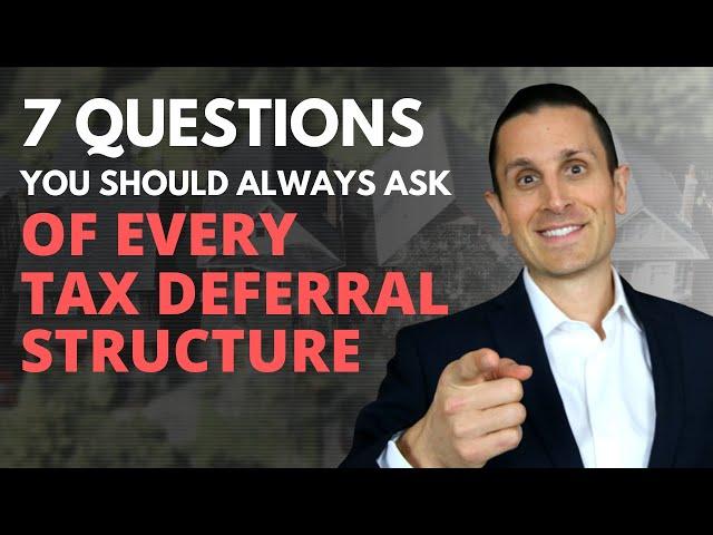 7 questions you should always ask of every capital gains tax deferral structure