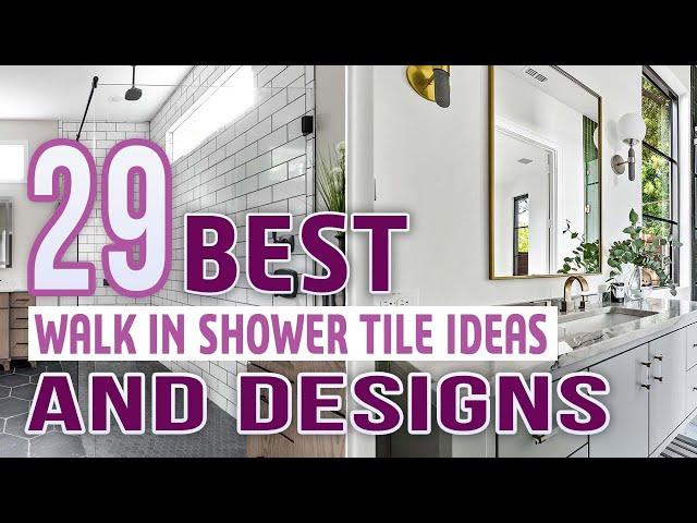 29 Best Walk In Shower Tile Ideas and Designs