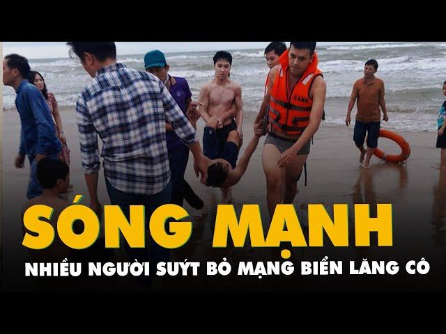 Biển Lăng Cô sóng mạnh, nhiều người suýt bỏ mạng khi tắm