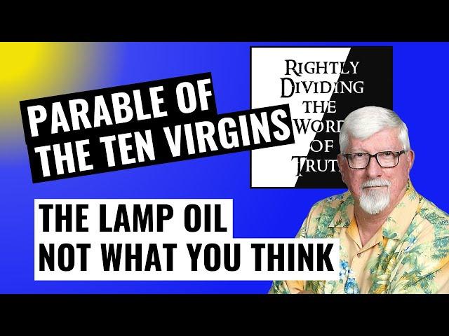 Parable of the Ten Virgins | What is the significance of the oil?