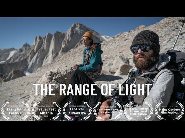 The Range of Light - Award Winning Hiking Documentary | 400 Miles in 35 Days