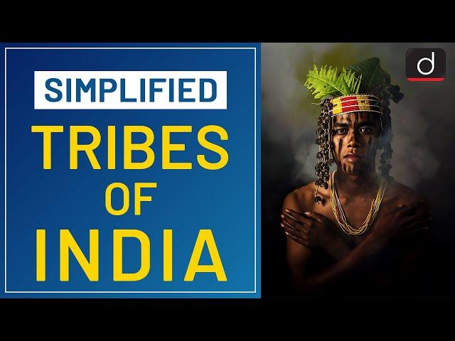 Tribes of India - Simplified | Drishti IAS English