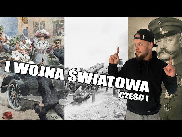 I WOJNA ŚWIATOWA część 1/2 | Przebieg działań wojennych [Co za historia odc.31]