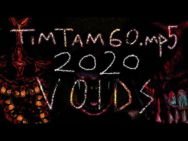 BEST OF TIMTAM60.MP5 VOID 2     [2020 EDITION]