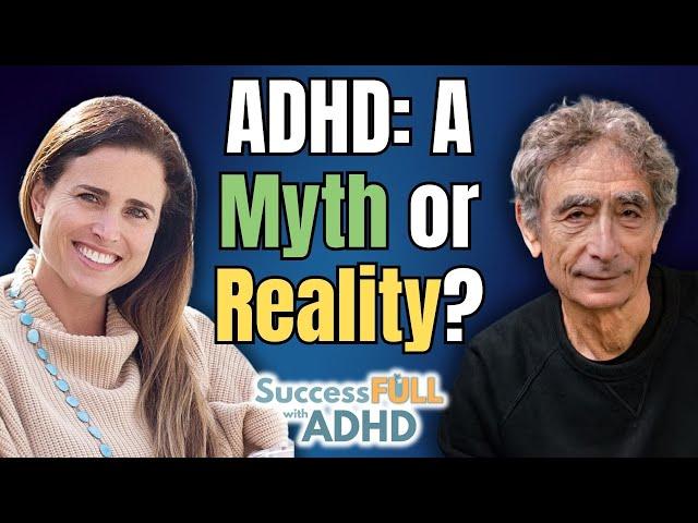ADHD: A Myth or Reality? Dr. Gabor Maté’s Controversial Claims