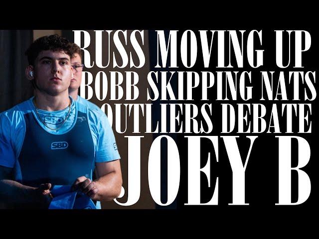 Joey B: 900 kgs (Russ moving up, Bobb missing Nats, Outliers debate, Rival 83s, and more!)