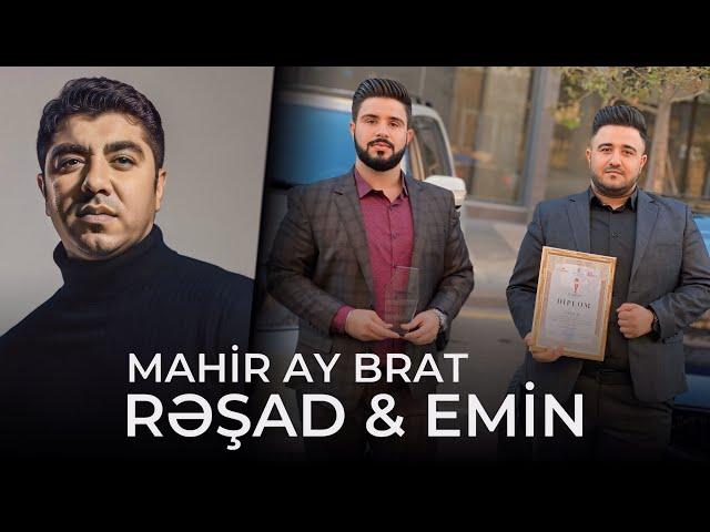 Mahir Ay Brat - Resad & Emin