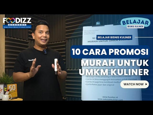 10 Cara Promosi yang Murah untuk UMKM KULINER! | Belajar Bisnis Kuliner