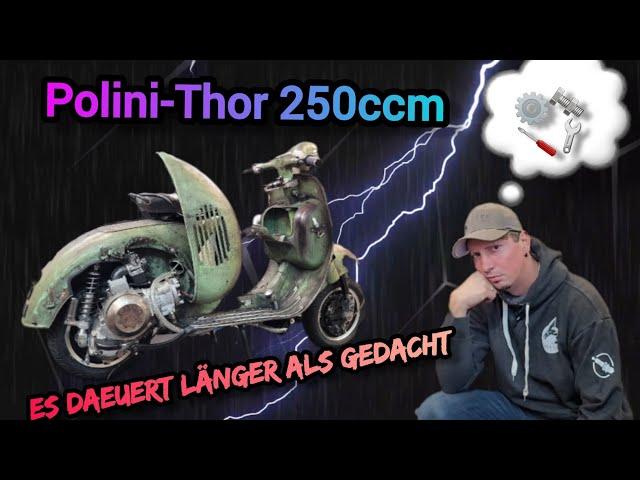 Polini-Thor 250ccm, es dauert länger als gedacht... Zwischenstand ️🪛