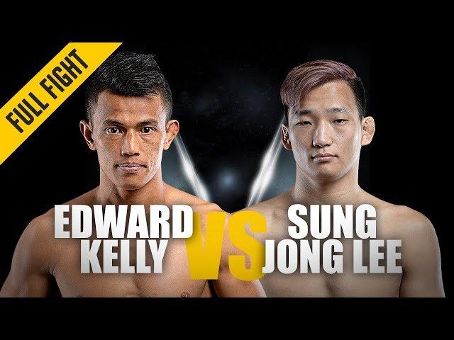 Edward Kelly vs. Sung Jong Lee | ONE: Full Fight | Homecoming Victory | April 2019