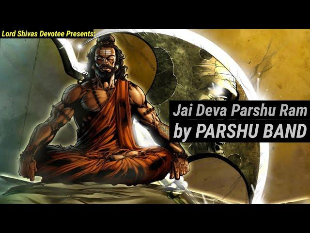 Jai Deva Parshu Ram official song by "PARSHU BAND" | Lord Shiva's Devotee |