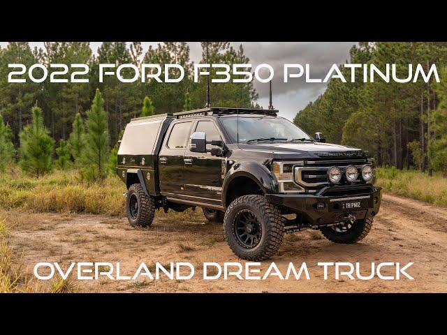 2022 Ford F350 Platinum | Overland Dream Truck