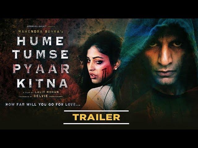 Official Trailer: HUME TUMSE PYAAR KITNA | Karanvir Bohra,Priya Banerjee,Sameer Kochar | Lalit Mohan