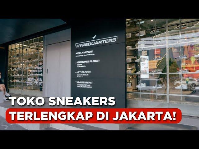 #GeledahToko | TOKO SNEAKER  TERLENGKAP DI JAKARTA! Kick Avenue  Hypequarter!