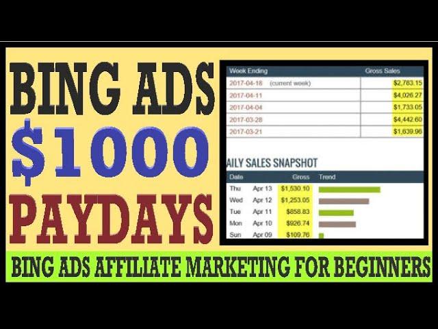  BING Ads Affiliate Marketing: $1000 Per Day Tutorial - No Website Needed