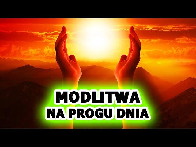 Modlitwy na progu dnia - codzienna