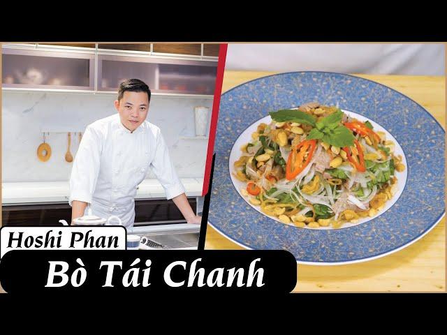 Tập 30: Hướng Dẫn Làm Món Bò Tái Chanh Siêu Ngon Ngay Tại Nhà - Chef Hoshi Phan