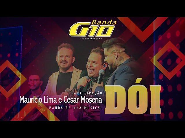 Banda G10 - Dói | DVD Ao Vivo - Feat. Rainha Musical