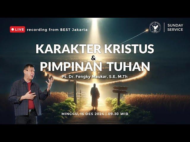 Kebaktian Minggu Pagi | Jemaat Online Gereja BEST | Ps. Fengky M | Karakter Kristus & Pimpinan Tuhan