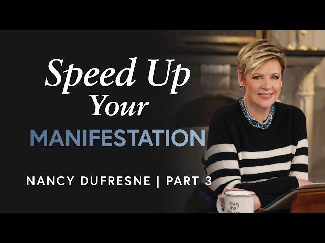 388 | Speed Up Your Manifestation, Part 3