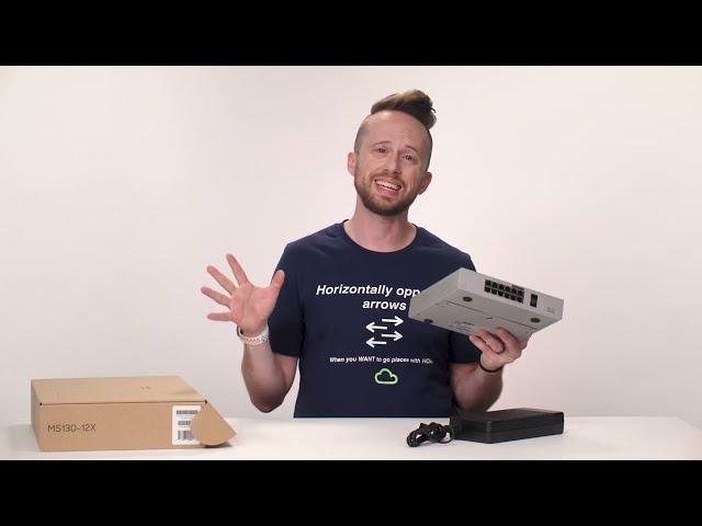 Unboxing Cisco Meraki MS130 Cloud-Managed Switches