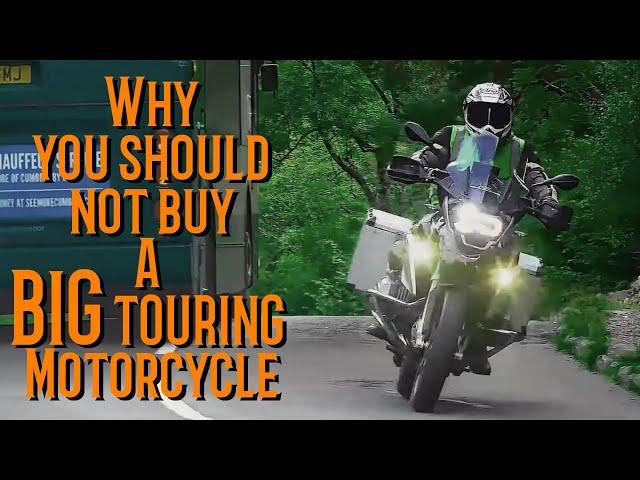 Why I will never buy a big Touring bike ever again!