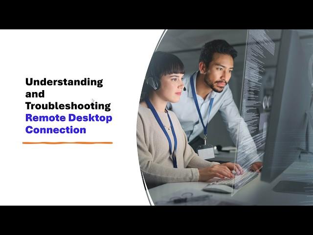 Mastering Remote Desktop Connection: From Fundamentals to Advanced Troubleshooting