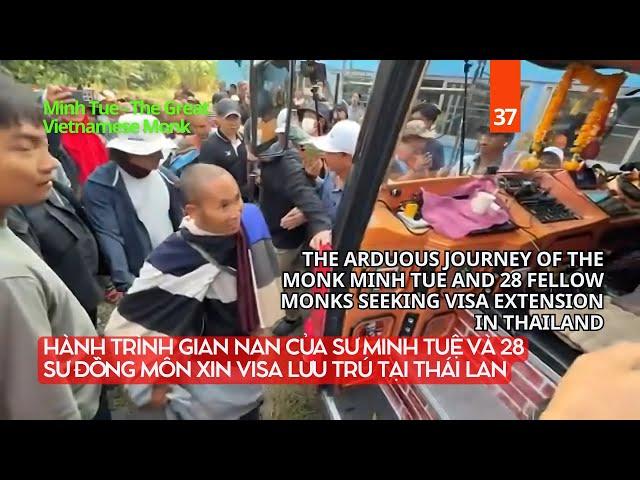 The arduous journey of The Monk Minh Tue and 28 fellow monks seeking visa extension in Thailand