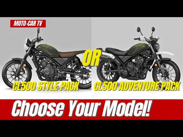 Choose Your Model! HONDA CL500 Style Pack or HONDA CL500 Adventure Pack? | MOTO-CAR TV