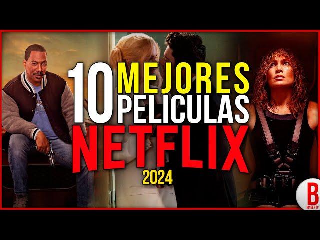 TOP 10 Mejores PELÍCULAS de NETFLIX 2024