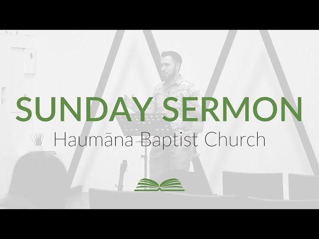 Haumāna Baptist Church | 1 Timothy 1:3-5 | Pastor Matt Brunk