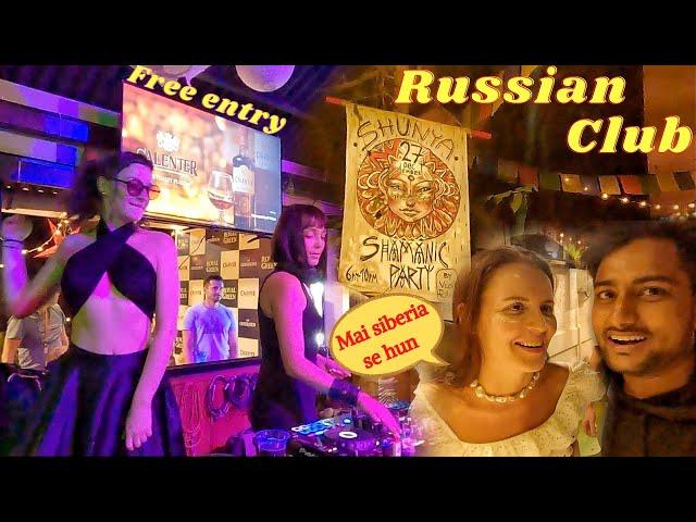 I went to russian party in mini russia goa