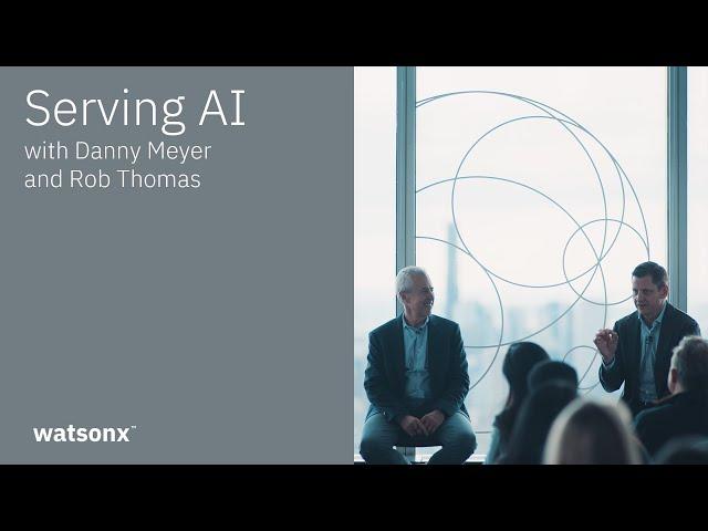 Serving AI: AI's Impact on Hospitality with Danny Meyer and Rob Thomas