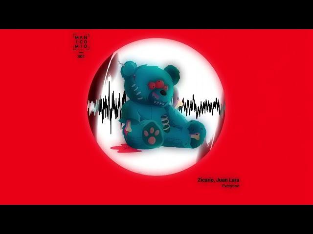Zicario, Juan Lara - Everyone [Manicomio Music]