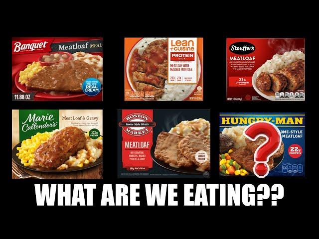 Who Makes The Best Frozen Meatloaf Dinner - What Are We Eating?