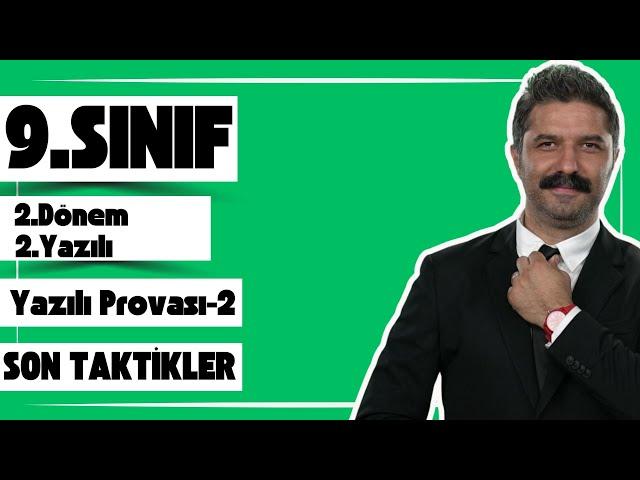 9.SINIF | 2.Dönem 2.Yazılı | SON TAKTİKLER