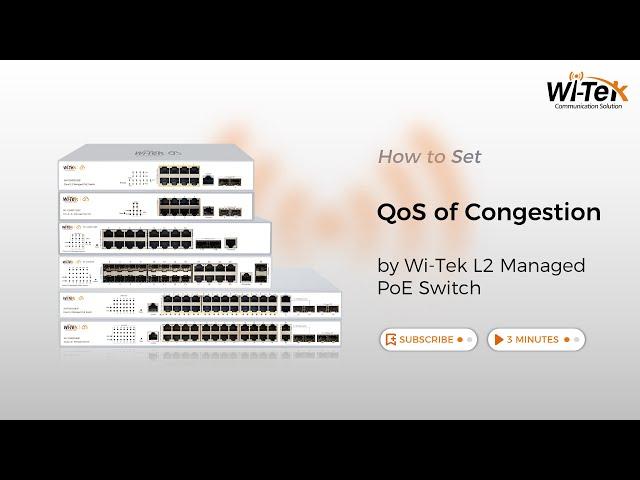 How to Set QoS of Congestion by Wi-Tek L2 Managed PoE Switch?
