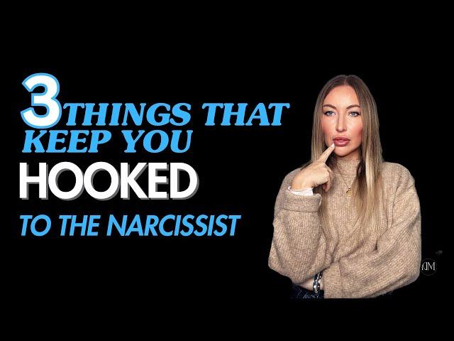 3 Things That Keep You Hooked To The Narcissist