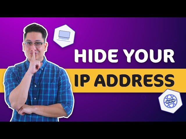 How do I hide my IP address? | 3 effective ways to hide your IP!