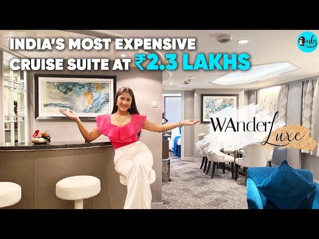 India’s Only & Most Expensive Cruise Suite ₹2.3 Lakhs For 2 Nights | WanderLuxe Ep 5 | Curly Tales